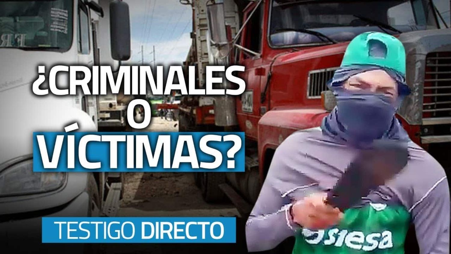 La MAFIA del paro de camioneros