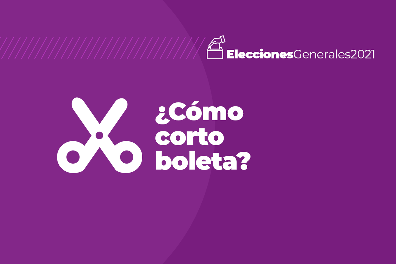 Elecciones 2021: cómo cortar boleta y que el voto sea válido