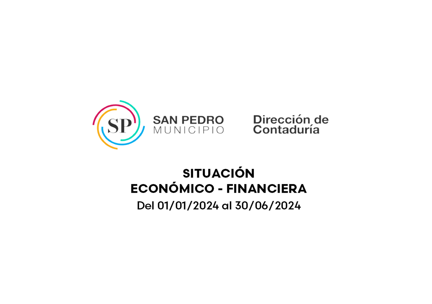 Municipalidad de San Pedro: Situación Económico - Financiera del primer semestre de 2024