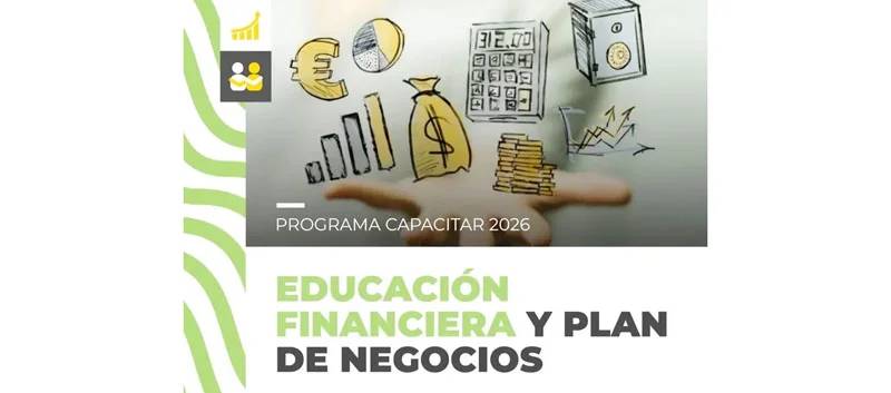 Nueva capacitación gratuita para emprendedores sobre educación financiera y plan de negocios