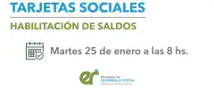 El 25 de enero se habilitarán las Tarjetas Sociales