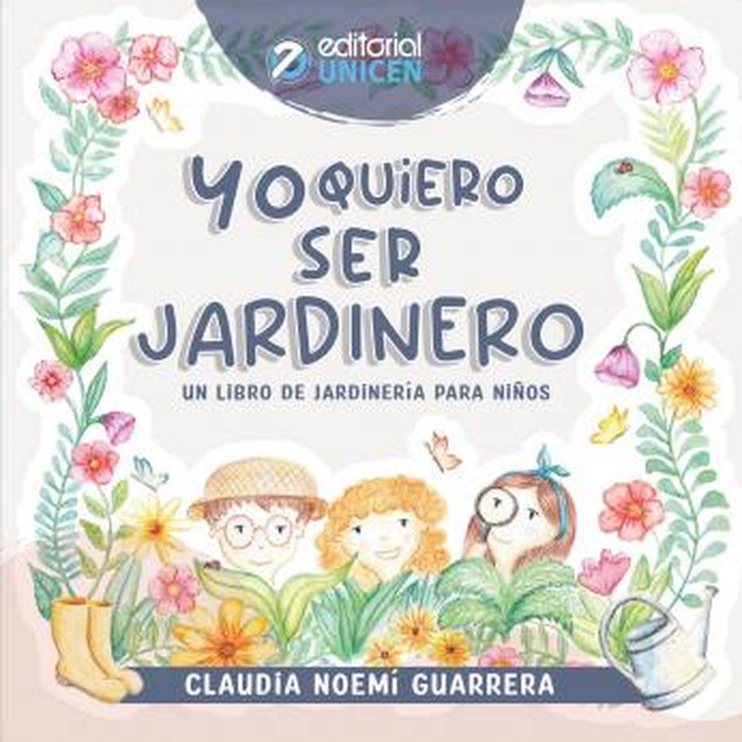 Yo quiero ser jardinero, un libro de jardinería para chicos