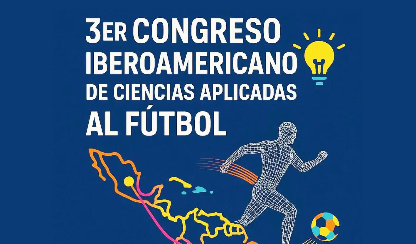Se viene el Tercer Congreso Iberoamericano de Ciencias Aplicadas al Fútbol
