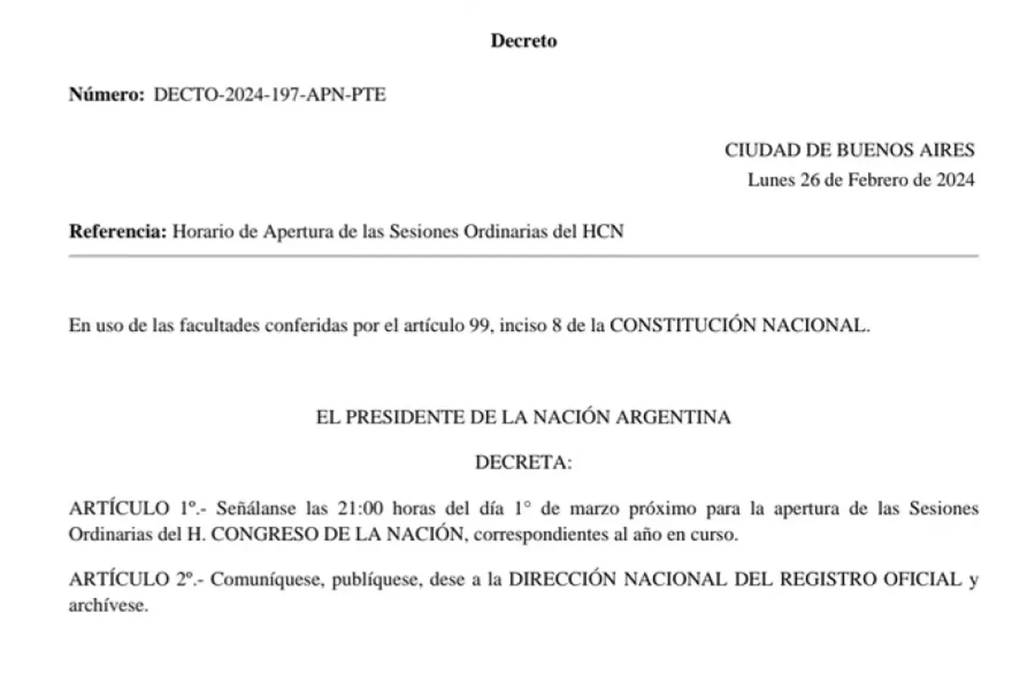 El decreto que informa el horario de la apertura de las sesiones ordinarias en el Congreso.