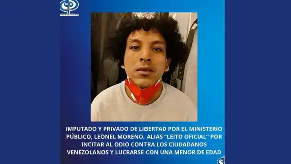 Por incitar al odio contra los venezolanos: Leito Oficial FUE IMPUTADO Y PRIVADO DE LIBERTAD (+Detalles)