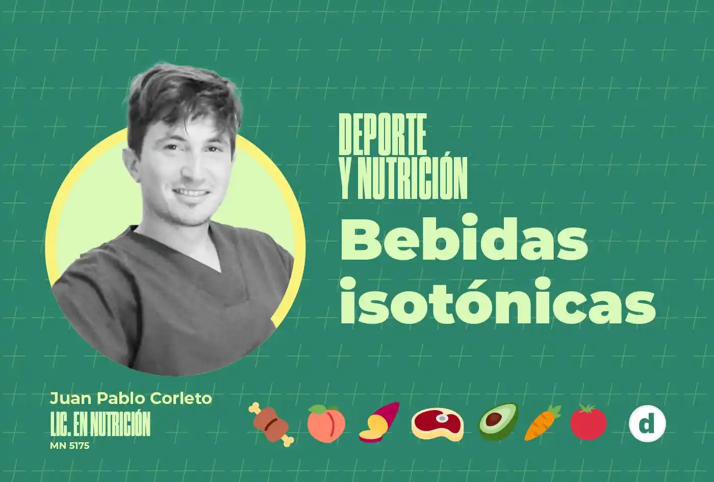 La columna del nutricionista Juan Pablo Corleto: “Bebidas isotónicas”