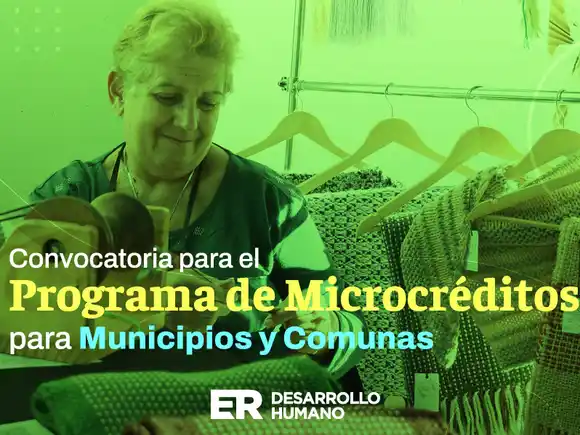 Se abrió la convocatoria del Programa de microcréditos para municipios y comunas