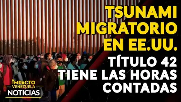 ¡ESPERANDO EL FIN DEL TÍTULO 42! Miles de migrantes, entre ellos venezolanos, hacen cola para entrar a EE.UU. – VIDEO IMPACTO VENEZUELA