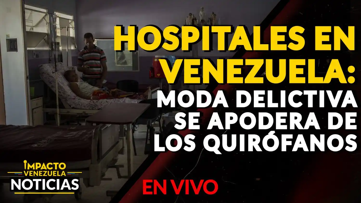HOSPITALES EN VENEZUELA: moda delictiva se apodera de los quirófanos – VIDEO IMPACTO VENEZUELA