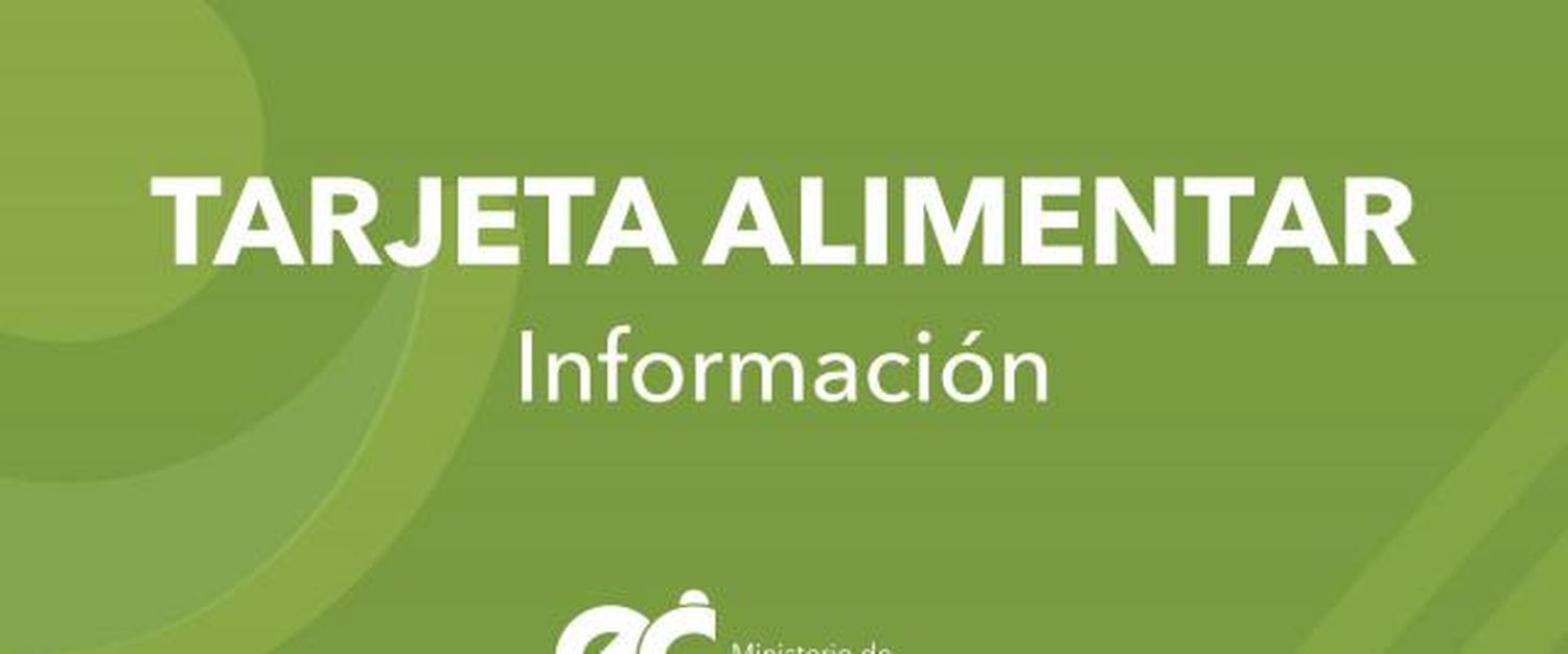 La tarjeta Alimentar se cargará el tercer viernes de julio
