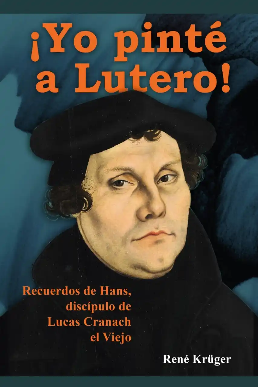 El pastor René Krüger presentó la novela histórica “¡Yo pinté a Lutero! – Recuerdos de Hans, discípulo de Lucas Cranach el Viejo”