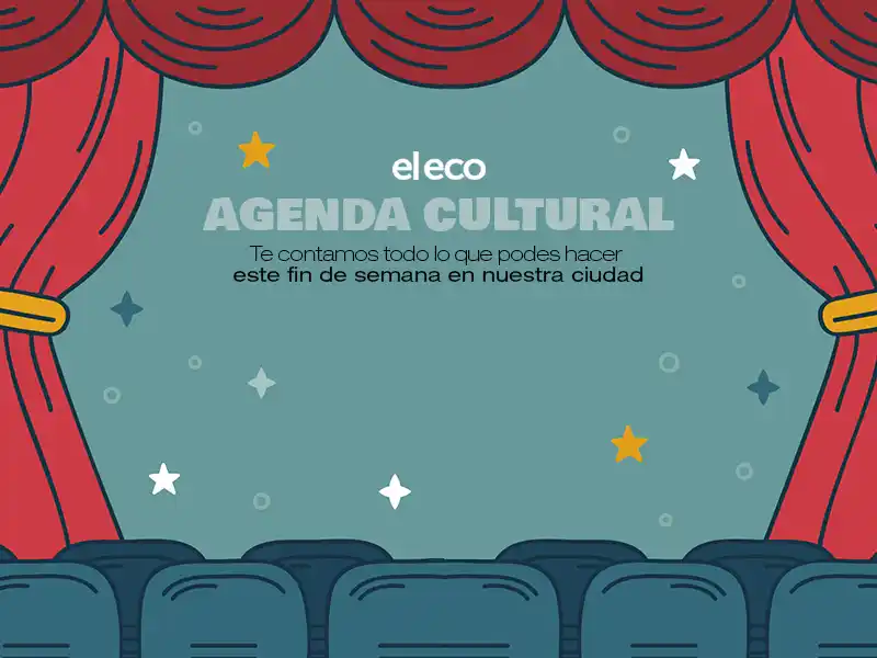 Todos los espectáculos para el fin de semana en Tandil.