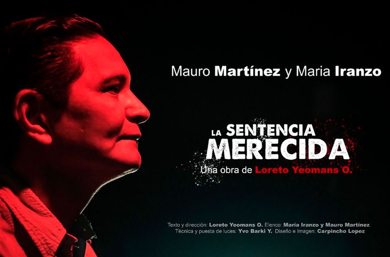 Temporada teatral: nueva función de "La Sentencia Merecida"
