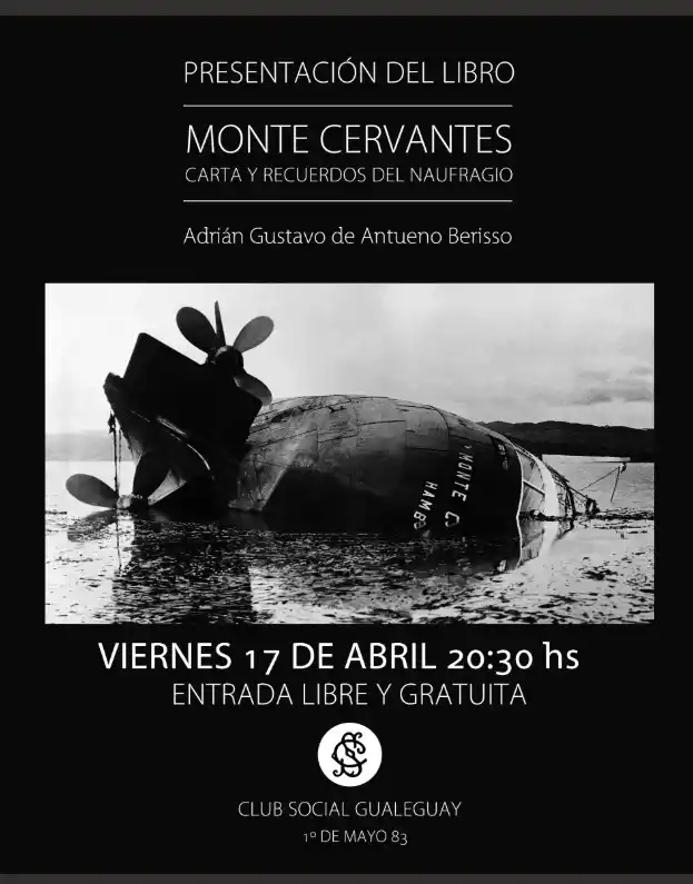 Presentación del libro “Monte Cervantes,  Carta y Recuerdos del Naufragio”, de Adrián Gustavo de Antueno Berisso