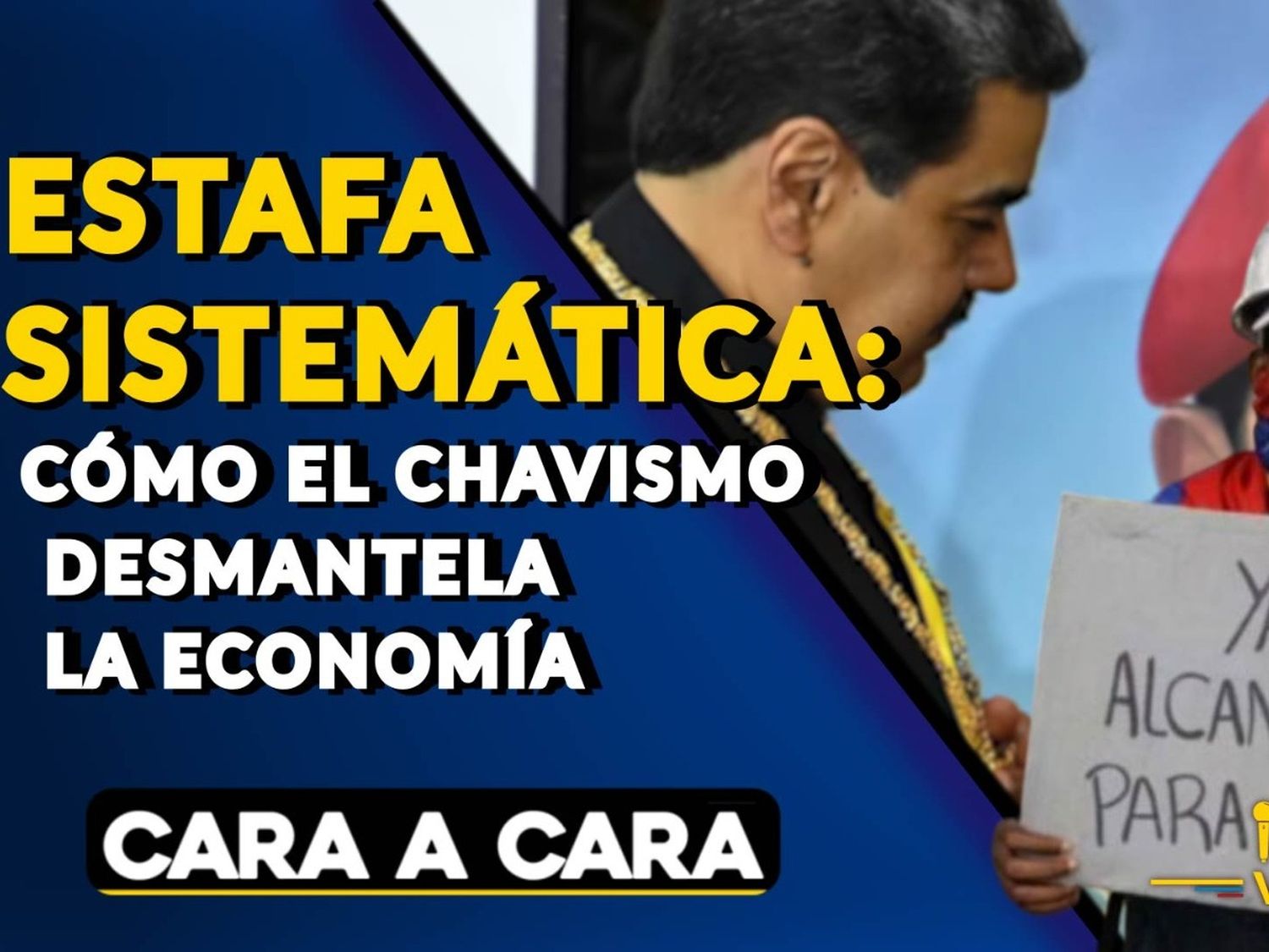 ESTAFA SISTEMÁTICA: cómo el chavismo desmantela la economía - Cara a Cara