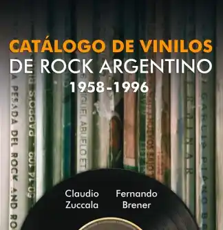 Presentan el primer catálogo de vinilos del rock argentino