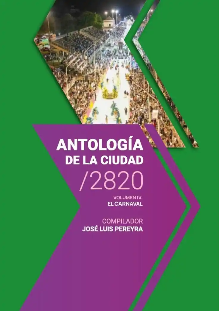 Antología de la Ciudad/2820: El Carnaval