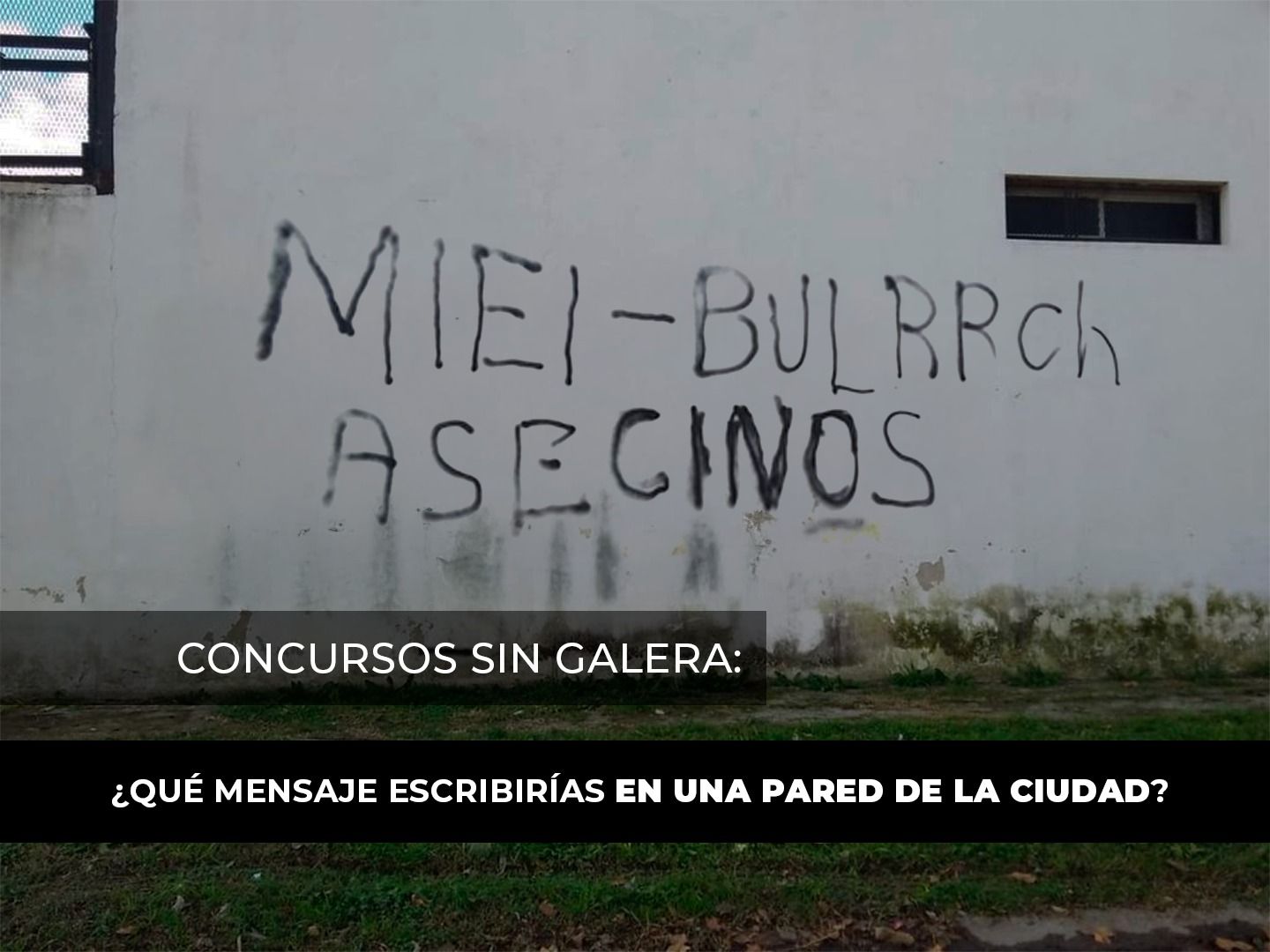 "Milei-Bulrrich asecinos", dice el grafiti que encontró un vecino en calle Chacabuco.