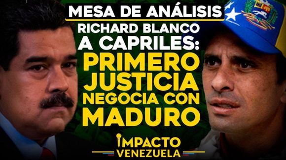 Richard Blanco a Capriles: «Primero Justicia negocia con Maduro»