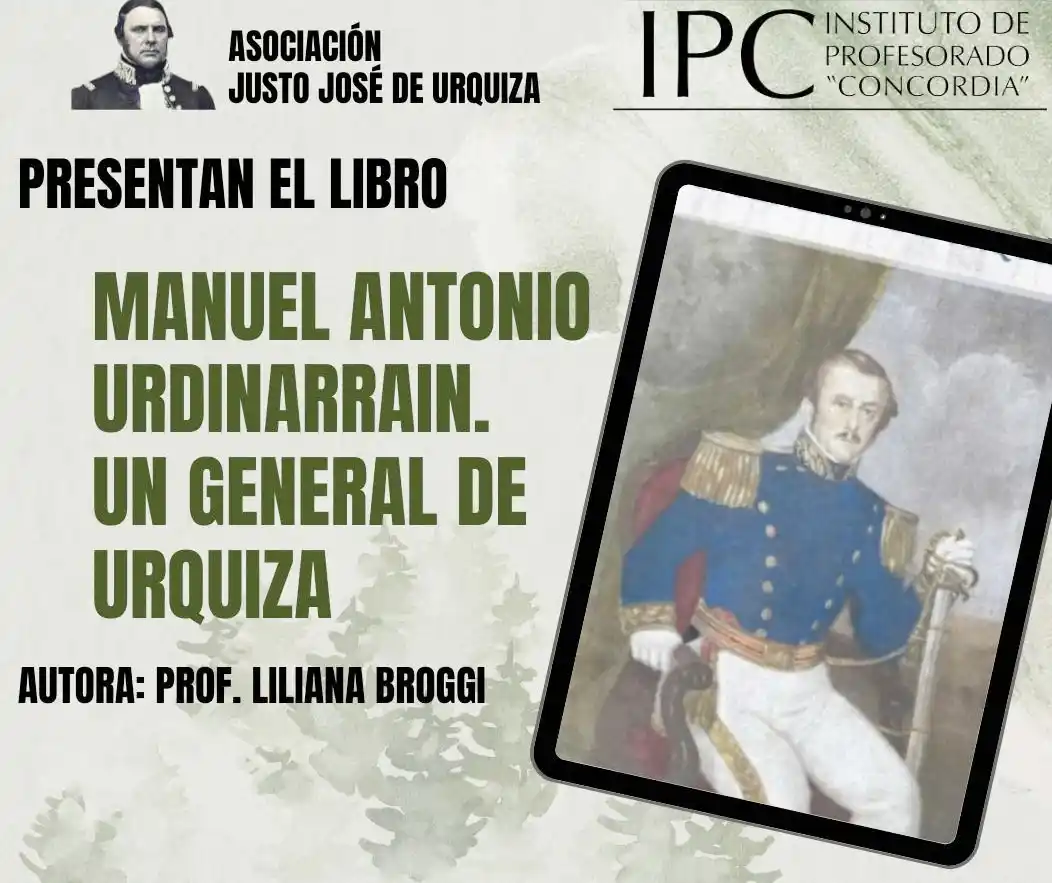 Manuel Antonio Urdinarrain, un General de Urquiza