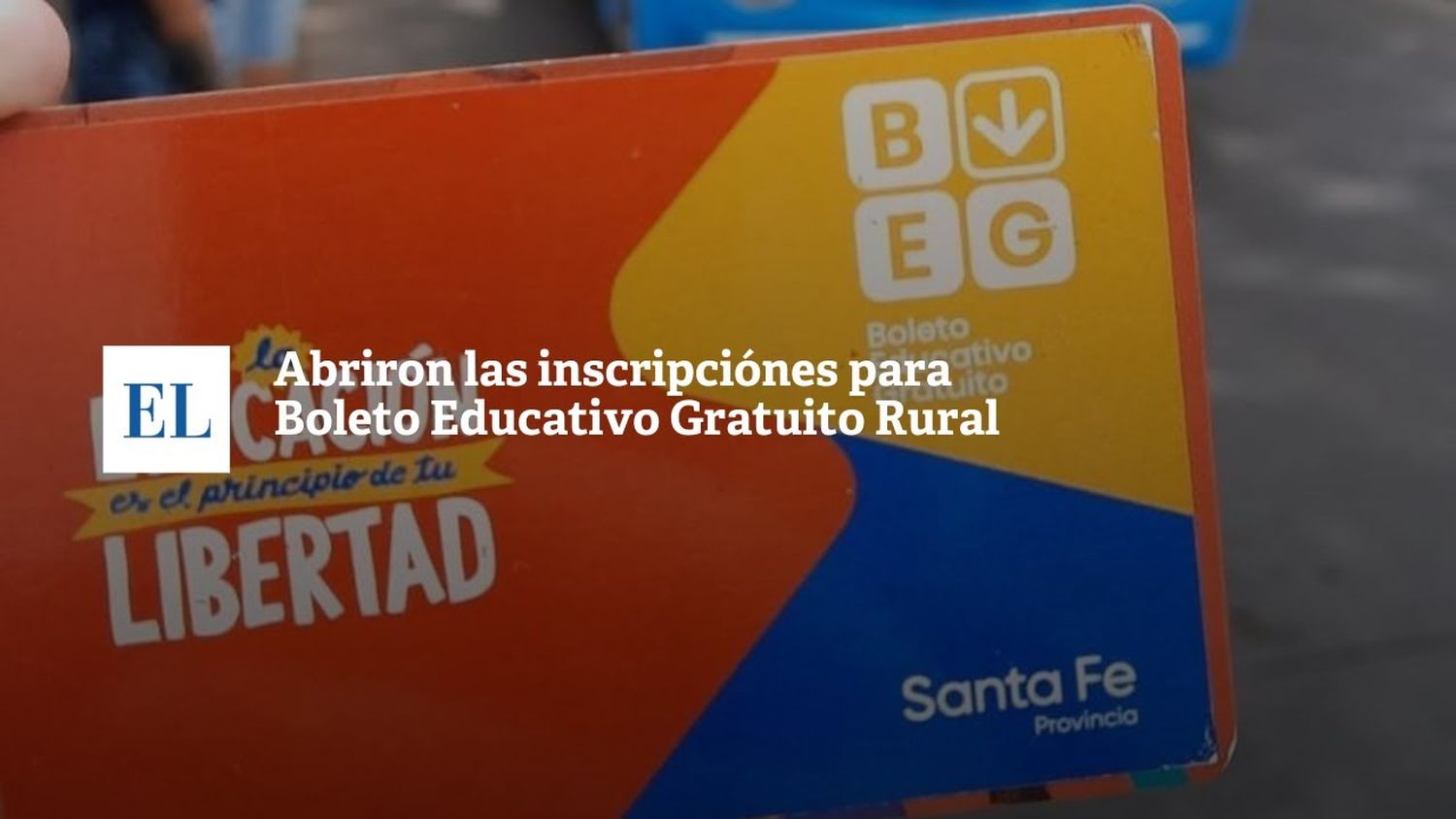 Abrieron las inscripciones para Boleto Educativo Gratuito rural