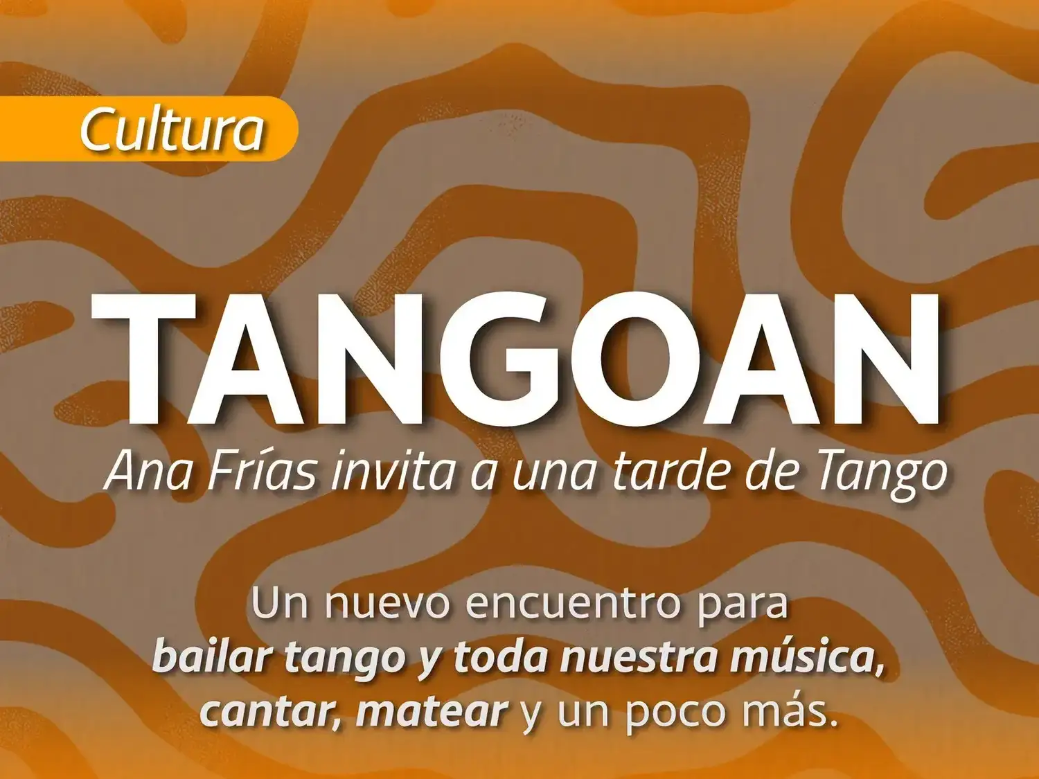 “Tangoan”: una tarde de tango, música y encuentro en la Casa de la Cultura