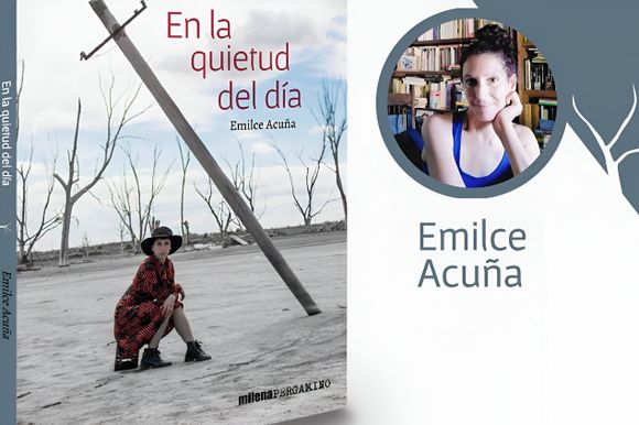 Lanzaron la preventa de la novela "En la quietud del día", de Emilce Acuña