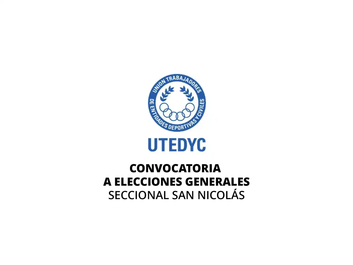 Utedyc Seccional San Nicolás convoca a Elecciones Generales