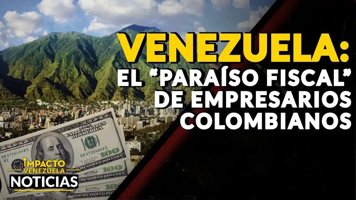 Venezuela: el “paraíso fiscal”de empresarios colombianos – VIDEO