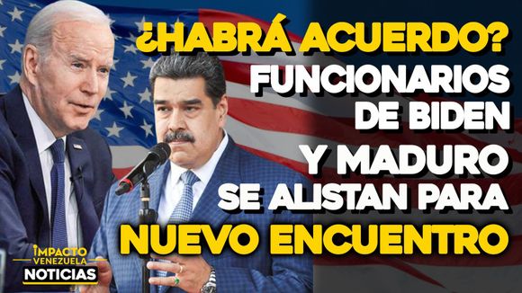 SE ALISTA NUEVA REUNIÓN entre representantes de Maduro y Biden, según The Economist – VIDEO IMPACTO VENEZUELA