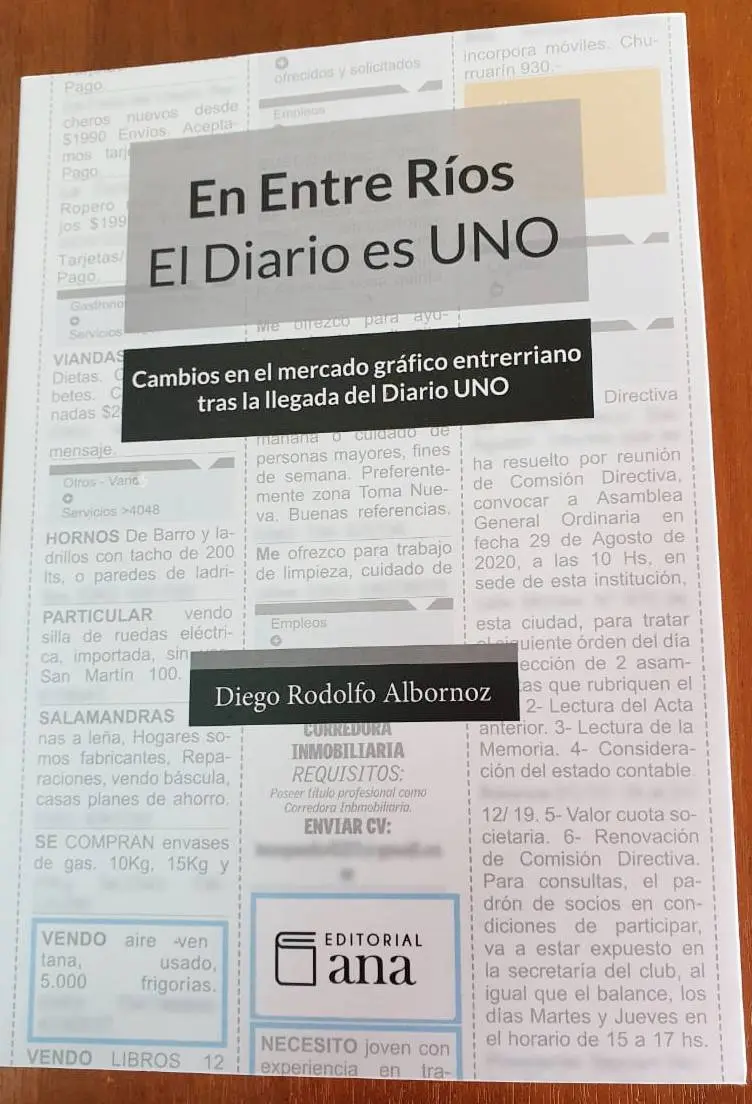 Ya está en venta �SEn Entre Ríos El Diario es UNO⬝. Cambios en el mercado gráfico entrerriano tras la llegada del Diario UNO
