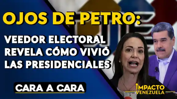 OJOS DE PETRO: veedor electoral revela cómo vivió las presidenciales en Venezuela – VIDEO