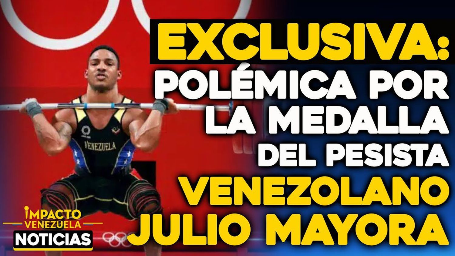 VIDEO – NOTICIAS IMPACTO VENEZUELA – EXCLUSIVA: Polémica por la medalla del pesista venezolano Julio Mayora