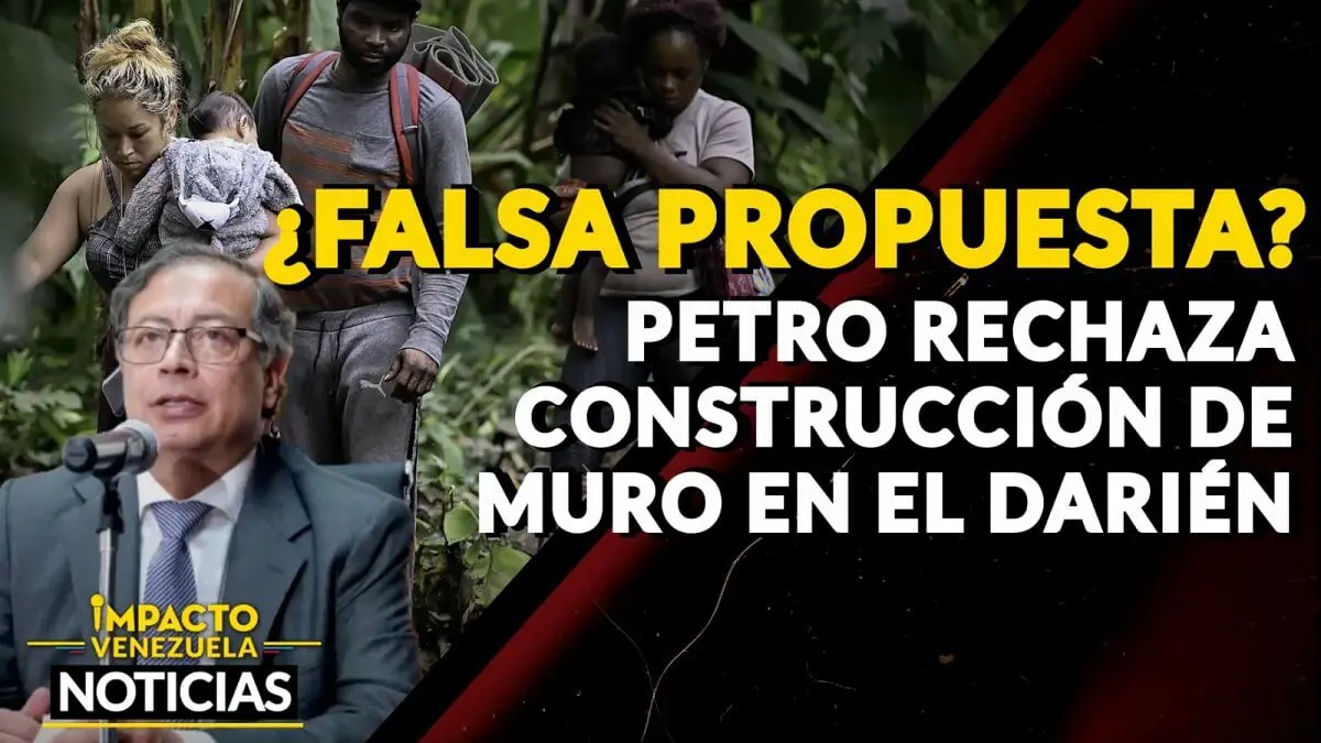 ¿FALSA PROPUESTA? Petro rechaza construcción de muro en el Darién – VIDEO