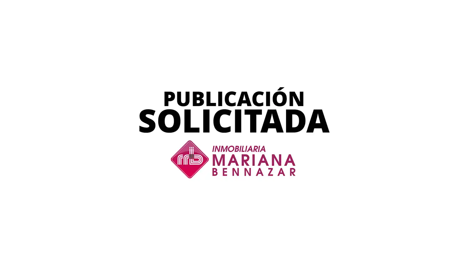 Solicitada: Comunicación a clientes e inquilinos de Inmobiliaria Mariana Bennazar