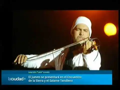 Leandro "Lele" Lovato se presenta el jueves en el Encuentro de la Sierra | La Ciudad