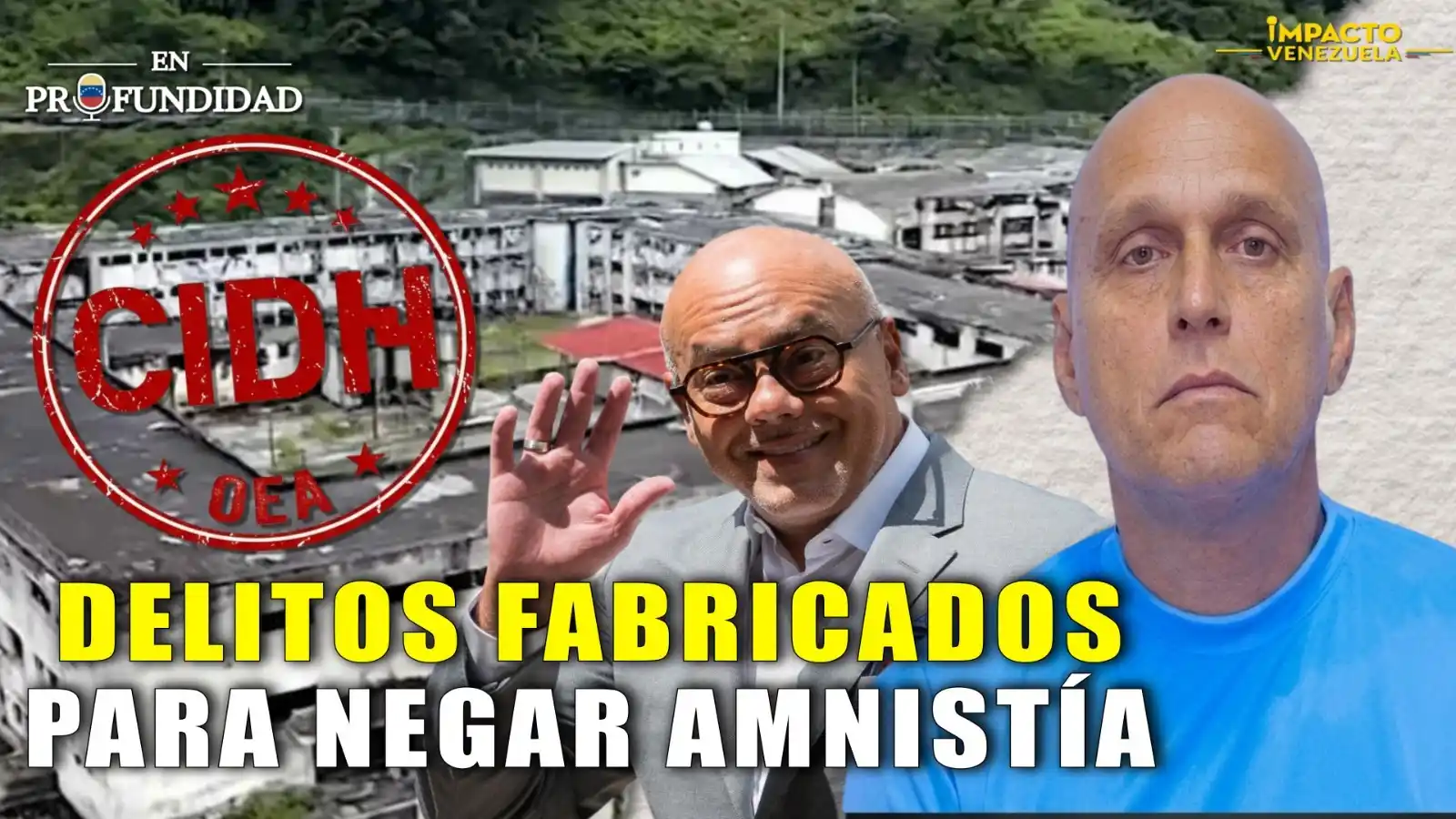 CIDH ALERTA: DENUNCIAN MONTAJE JUDICIAL CONTRA PRESO POLÍTICO- VIDEO