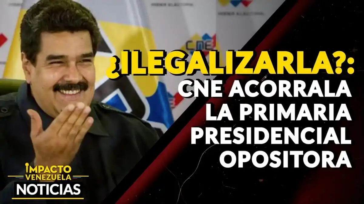 ¿ILEGALIZARLA? CNE acorrala la primaria presidencial opositora – VIDEO