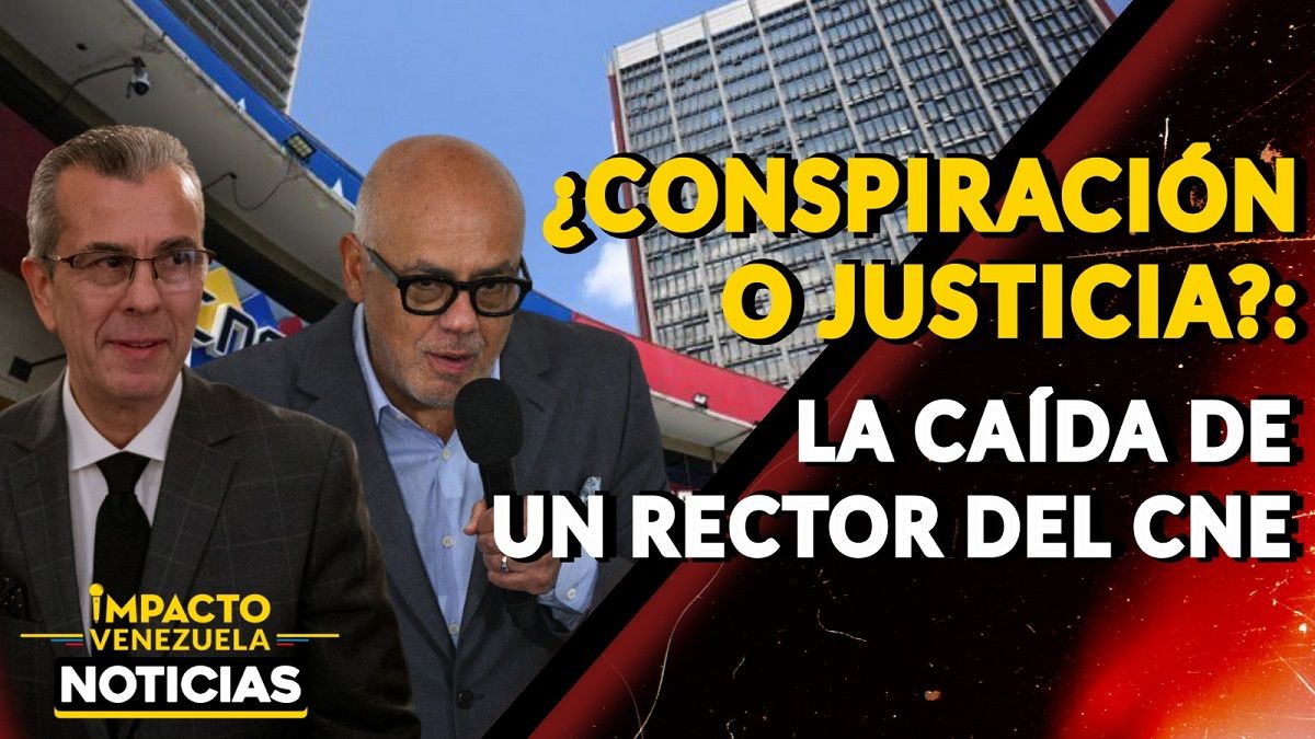 ¿CONSPIRACIÓN O JUSTICIA? La caída de un rector del CNE- VIDEO