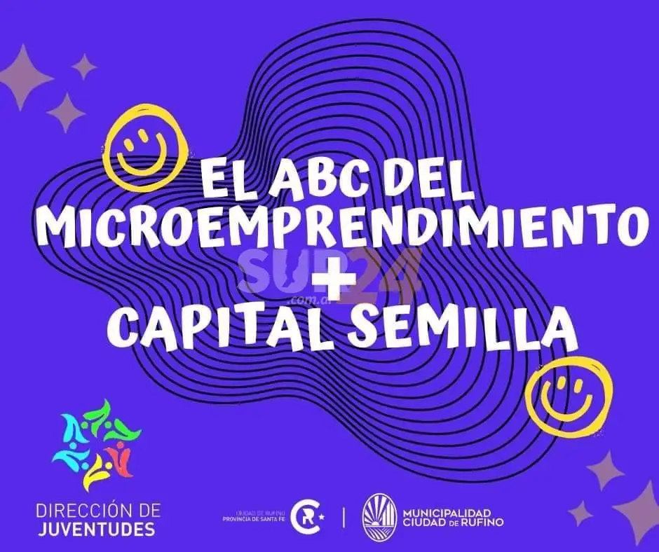 Rufino: el ABC del microemprendimiento y Capital Semilla