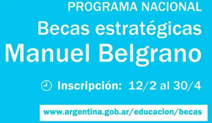 Becas Manuel Belgrano:  comprende carreras que se estudian en la provincia