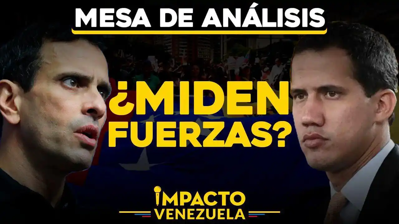 Capriles y Guaidó ¿Miden fuerzas?