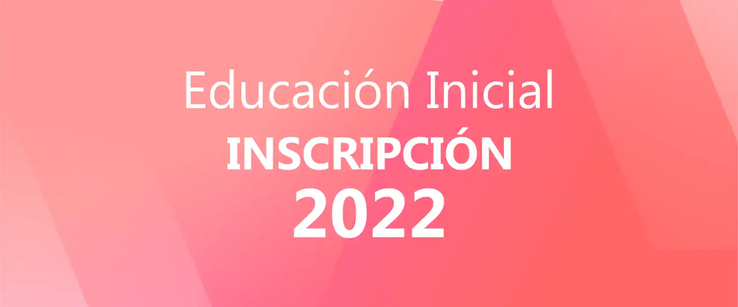 El CGE abrió Inscripción a la Educación Inicial 2022
