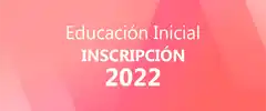 El CGE abrió Inscripción a la Educación Inicial 2022