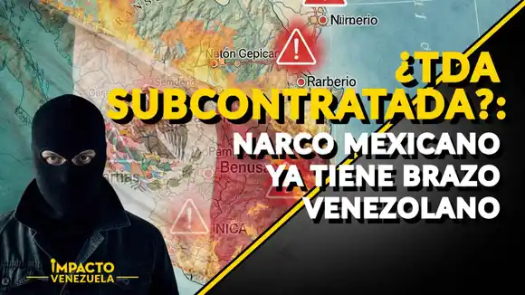 ¿TDA SUBCONTRATADA?: narco mexicano ya tiene brazo venezolano - Venezuela sin Filtro