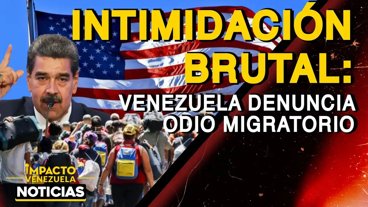 INTIMIDACIÓN BRUTAL: Venezuela denuncia odio migratorio- VIDEO