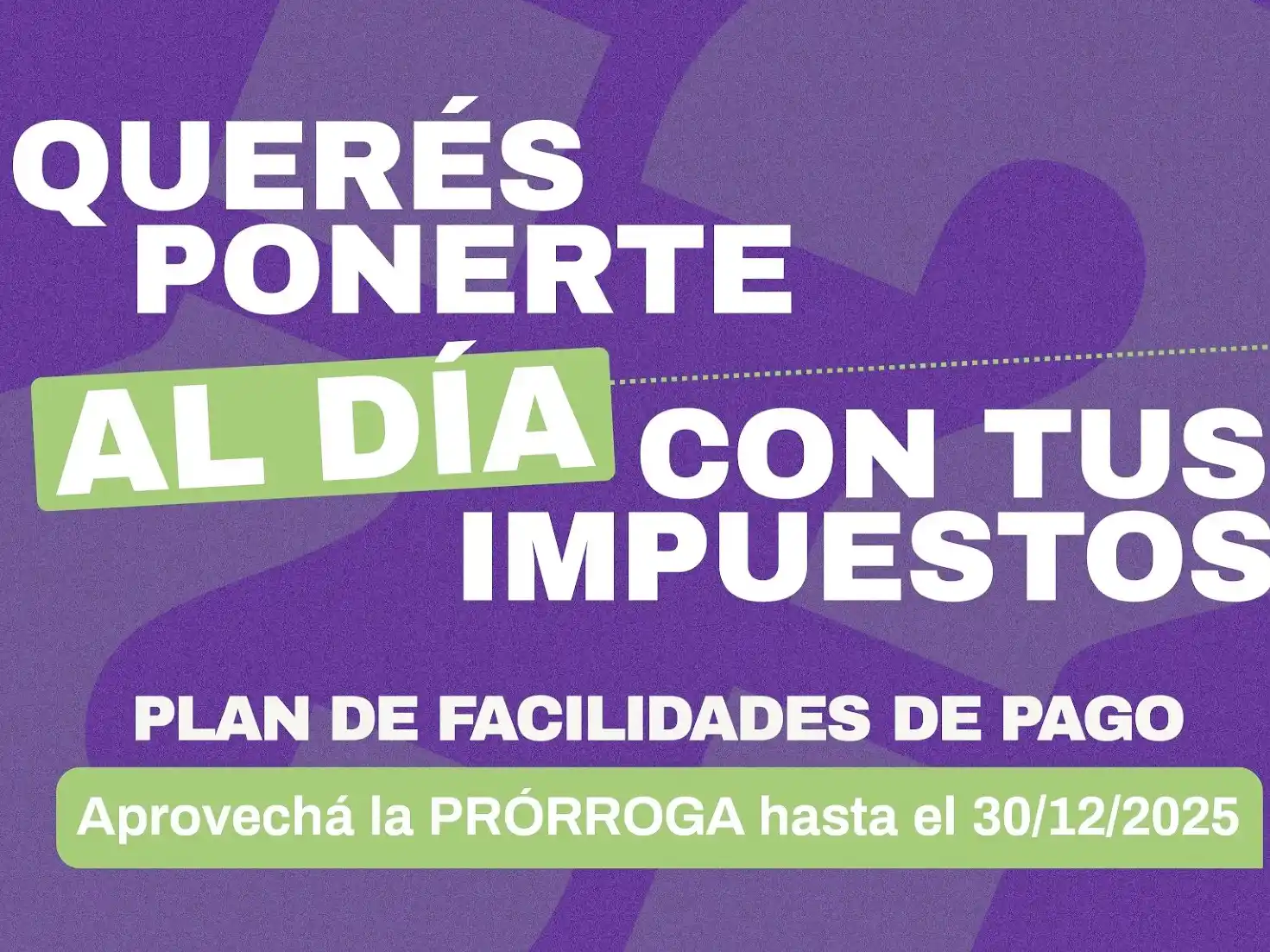 ATER recuerda que la extensión del Plan de Facilidades de Pago
