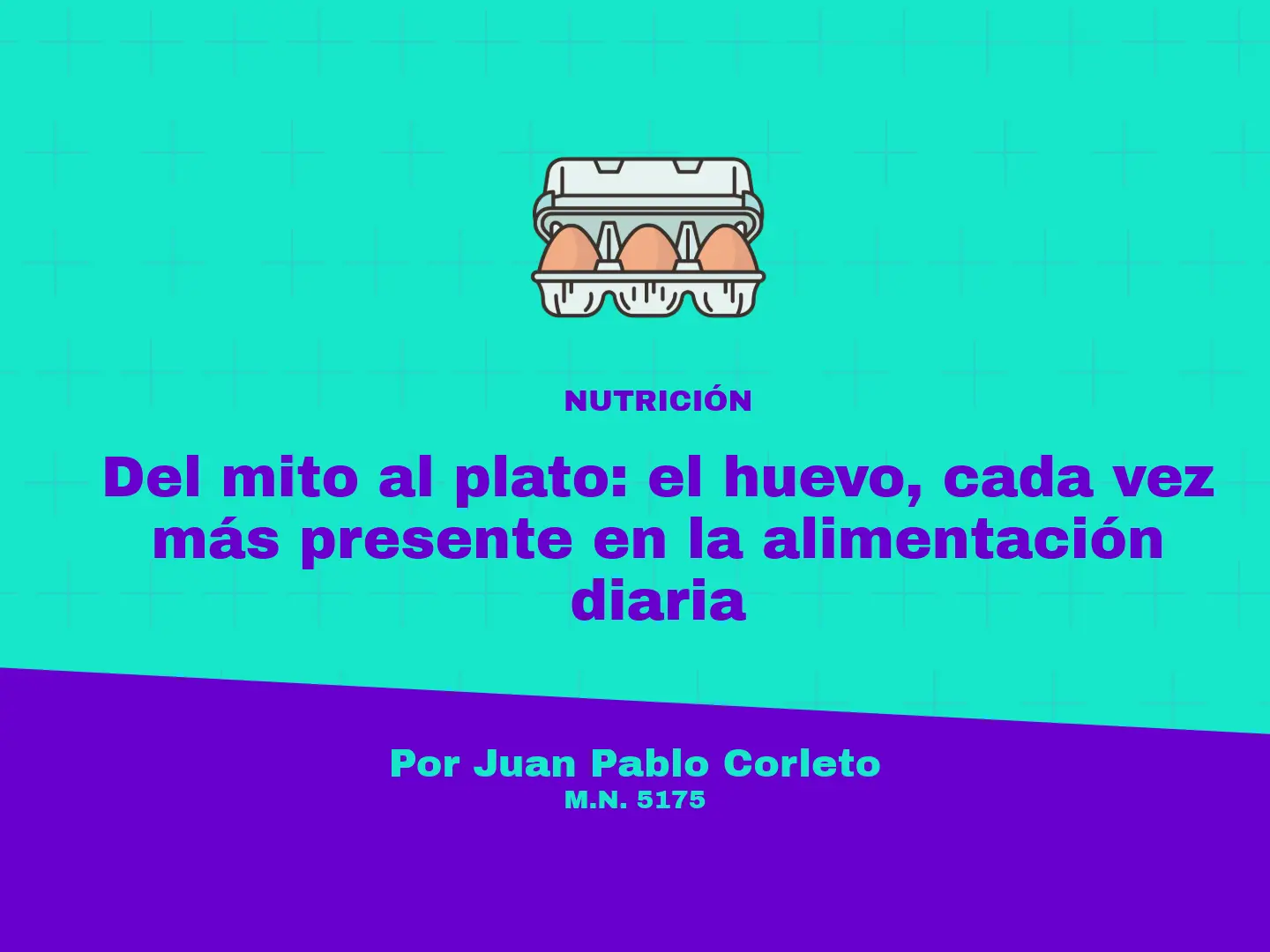 La columna de Juan Pablo Corleto.