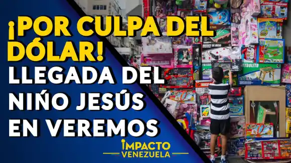 EL DÓLAR pone al Niño Jesús en veremos