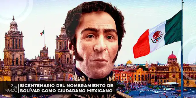 Conmemoran el Bicentenario del otorgamiento del  título de ciudadano mexicano al Libertador Simón Bolívar
